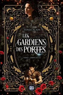 Bertrand.pt - Les Gardiens Des Portes Tome 1 : Abbygaelle