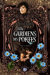 Les Gardiens Des Portes Tome 3 : Amélie