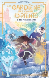 Les Gardiens Des Quatre Orients Tome 2
