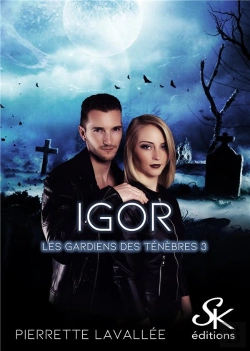 Bertrand.pt - Les Gardiens Des Ténèbres  Tome 3 : Igor
