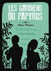 Les Gardiens Du Papyrus