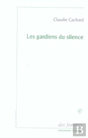 Les Gardiens Du Silence