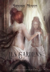 Les Gardiens T.1