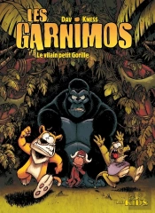 Les Garnimos Tome 2 ; Le Vilain Petit Gorille