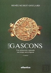 Les Gascons ; Une Aristocratie Regionale Aux Temps Merovingiens ; 2e Edition