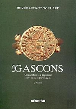 Bertrand.pt - Les Gascons ; Une Aristocratie Regionale Aux Temps Merovingiens ; 2e Edition