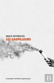 Les Gaspilleurs