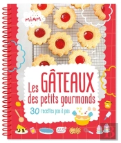 Les Gâteaux Des Petits Gourmands : 35 Recettes Pas À Pas