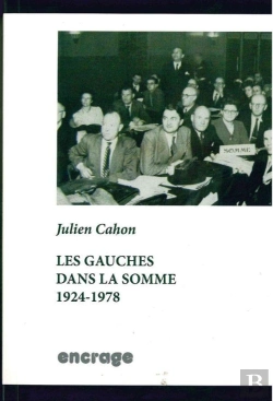 Bertrand.pt - Les Gauches Dans La Somme : 1924 - 1978