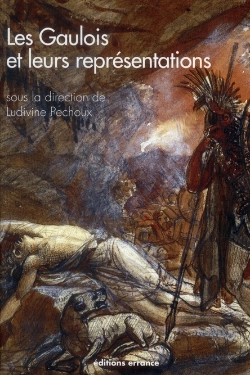 Bertrand.pt - Les Gaulois Et Leurs Representations