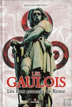Bertrand.pt - Les Gaulois. Les Fiers Ennemis De Rome