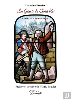 Bertrand.pt - Les Geants Du Christ-Roi - Fioretti De La Guerre De Vendee