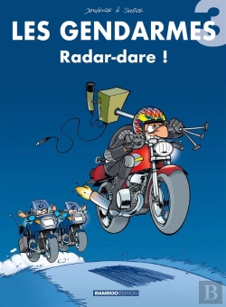 Bertrand.pt - Les Gendarmes Tome 3 : Radar-Dare !