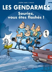 Les Gendarmes Tome 5 : Souriez, Vous Êtes Flashés !