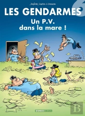 Les Gendarmes Tome 6 : Un P.V. Dans La Mare !