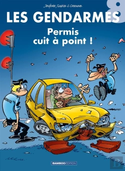 Bertrand.pt - Les Gendarmes Tome 8 : Permis Cuit À Point !