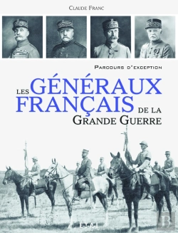 Bertrand.pt - Les Généraux Français De La Grande Guerre
