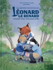 Les Géniales Inventions De Léonard Le Renard Tome 3 : Un Pour Tous, Tous Pour Zélie