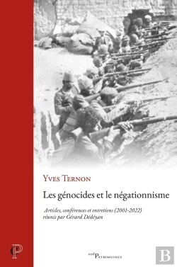 Bertrand.pt - Les Génocides Et Le Négationnisme : Articles, Conférences Et Entretiens (2001-2022)