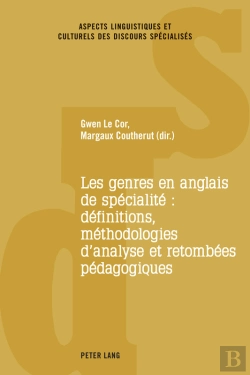 Bertrand.pt - Les Genres En Anglais De Spécialité : Définitions, Méthodologies D'Analyse Et Retombées Pédagogiques
