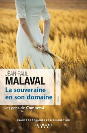 Les Gens De Combeval Tome 2 ; La Souveraine En Son Domaine