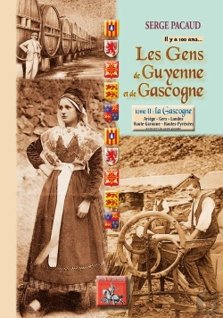 Bertrand.pt - Les Gens De Guyenne Et De Gascogne... Il Y A 100 Ans Tome 2 ; La Gascogne