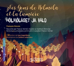 Bertrand.pt - Les Gens De Holmola Et La Lumiere - Holmolaiset Ja Valo - Edition Bilingue