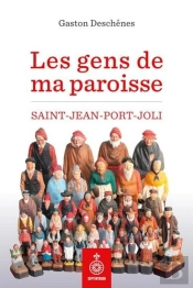 Les Gens De Ma Paroisse : Saint-Jean-Port-Joli