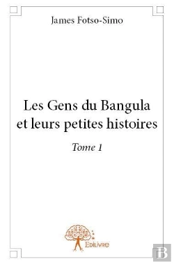 Bertrand.pt - Les Gens Du Bangula Et Leurs Petites Histoires T.1