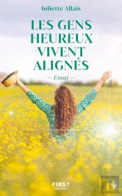 Les Gens Heureux Vivent Alignés