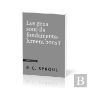 Les Gens Sont-Ils Fondamentalement Bons ? - [Questions Cruciales]