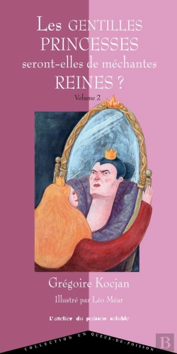 Bertrand.pt - Les Gentilles Princesses Seront-Elles De Méchantes Reines ? Volume 2
