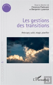 Les Gestions Des Transitions - Anticiper, Subir, Reagir, Planifier