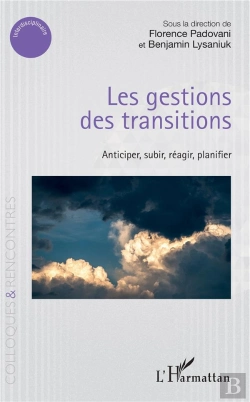 Bertrand.pt - Les Gestions Des Transitions - Anticiper, Subir, Reagir, Planifier