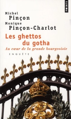 Bertrand.pt - Les Ghettos Du Gotha ; Au Coeur De La Grande Bourgeoisie ; Enquête