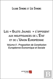 Les « Gilets Jaunes » S'Opposent Aux Insuffisances De L'Etat Et De L'Union Européenne T.2