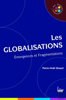Bertrand.pt - Les Globalisations ; Émergences Et Fragmentations