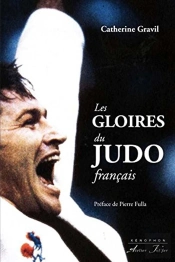 Les Gloires Du Judo Français