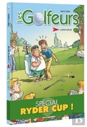 Les Golfeurs Tome 1 : Le Green Ne Paie Pas