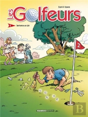 Les Golfeurs Tome 2 : Bienvenue Au Club