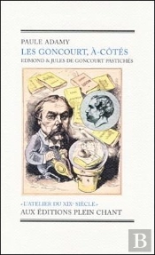 Les Goncourt, À-Côtéss : Edmond Et Jules De Goncourt Pastichés