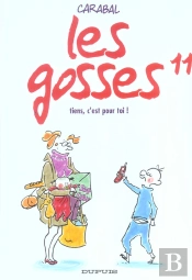 Les Gosses T.11; Tiens C'Est Pour Toi