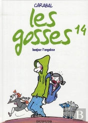 Les Gosses T.14 ; Bonjour L'Angoisse