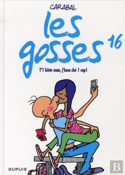 Bertrand.pt - Les Gosses T.16 ; T'1 Kiète Man, J'Boss Chez 1 Cop1