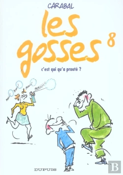 Bertrand.pt - Les Gosses T.8; C'Est Qui Qu'A Proute ?