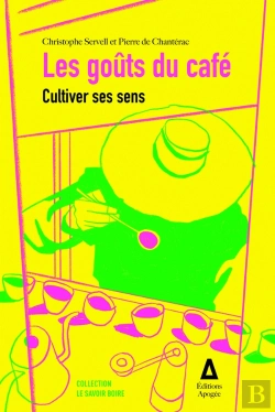 Bertrand.pt - Les Goûts Du Café : Cultiver Ses Sens