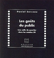 Les Goûts Du Public ; Une Salle De Quartier Dans Les Années Cinquante