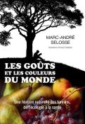 Les Goûts Et Les Couleurs Du Monde ; Une Histoire Naturelle Des Tannins, De L'Écologie À La Santé