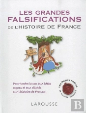 Les Grades Falsifications De L'Histoire De France