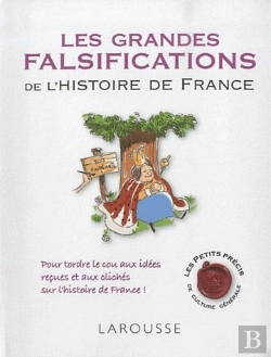 Bertrand.pt - Les Grades Falsifications De L'Histoire De France